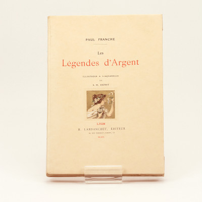 Les Légendes d'Argent. Illustrées à l'aquarelle par A. M. Esprit. 