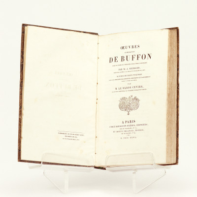 Œuvres complètes de Buffon mises en ordre et précédées d'une notice historique par M. A. Richard. Suivies de deux volumes sur les Progrès des Sciences physiques et naturelles depuis la mort de Buffon, par M. le baron Cuvier. 