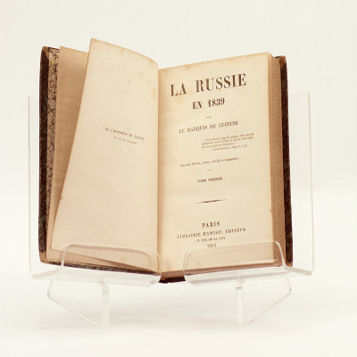 La Russie en 1839. Seconde édition, revue, corrigée et augmentée. 