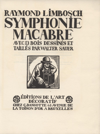 Symphonie Macabre. Avec 13 bois dessinés et taillés par Walter Sauer. 