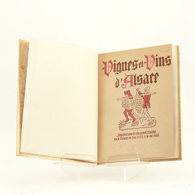 Vignes et vins d'Alsace. Imprimé pour le très grand marché sis à Colmar en l'an 1949 à la mi-août. 