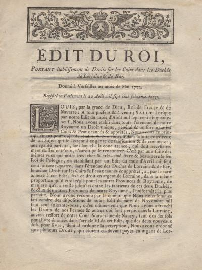 Édit du Roi, portant établissement de Droits sur les Cuirs dans les Duchés de Lorraine & de Bar. Donné à Versailles au moi de mai 1772. 