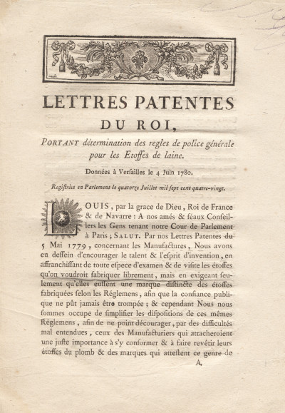 Lettres patentes du Roi, portant détermination des règles de police générale pour les étoffes de laine. 