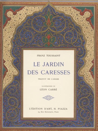 Le Jardin des Caresses. Traduit de l'arabe. Illustrations de Léon Carré. 