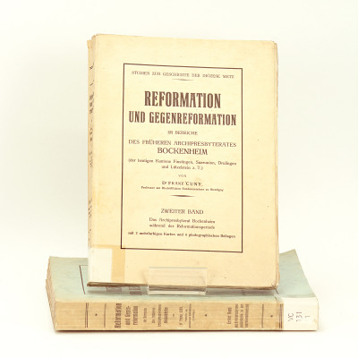 Reformation und Gegenreformation im Bereiche des früheren Archipresbyterates Bockenheim (der heutigen Kantone Finstingen, Saarunion, Drulingen und Lützelstein z. T.). 