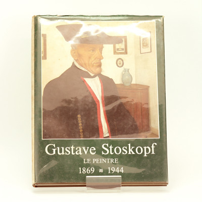 Gustave Stoskopf le peintre. 1869-1944. Préface de Bernard Buffet. Introduction de Nicolas Stoskopf. 