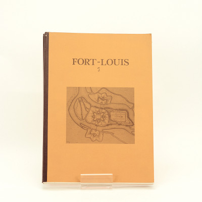 Fort-Louis. Monographie d'un petit village ou le destin d'une ville de Louis XIV. 