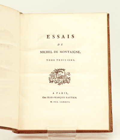 Essais de Michel de Montaigne. 