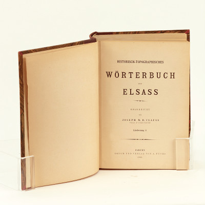 Historisch-topographisches Wörterbuch des Elsass. bearbeitet von Joseph M. B. Clauss. 