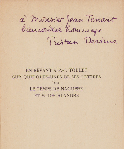 En rêvant à P.-J. Toulet sur quelques-unes de ses lettres ou le temps de Naguère et M. Decalandre. 