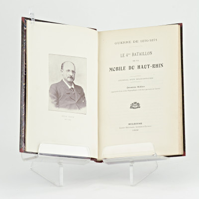 Guerre de 1870-1871. Le 4ème Bataillon de la Mobile du Haut-Rhin. Journal d'un sous-officier. Deuxième édition, augmentée d'une notice biographique et de deux portaits de l'auteur. 