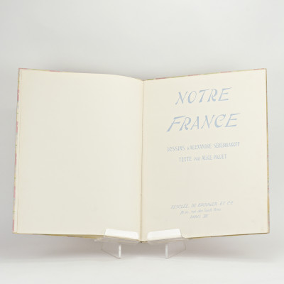 Notre France. Dessins d'Alexandre Sérébriakoff. Texte par Alice Piguet. 