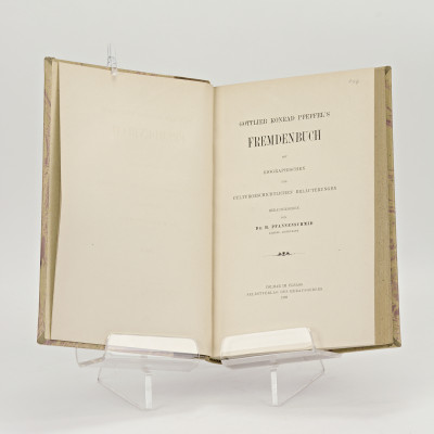 Gottlieb Konrad Pfeffel's Fremdenbuch mit biographischen und culturgeschichtlichen Erlaeuterungen herausgegeben von Dr. H. Pfannenschmid. 