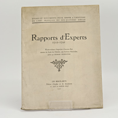 Rapports d'Experts, 1712-1791. Procès-Verbaux d'expertises d'œuvres d'art extraits du fonds Du Châtelet, aux Archives Nationales, publiés par Georges Wildenstein. 