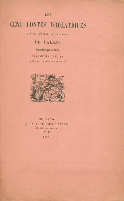 Les Cent Contes Drolatiques mis en lumière par le sieur de Balzac. Quatriesme dixain. Fragments inédits ornés de quatre fac-similés. 