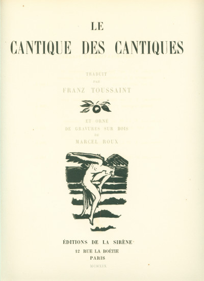 Le Cantique des Cantiques. Traduit par Franz Toussaint et orné de gravures sur bois de Marcel Roux. 