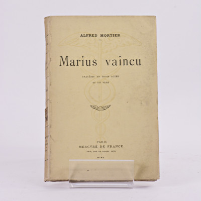 Marius vaincu. Tragédie en trois actes. Représenté pour la première fois à Paris sur le Théâtre des Arts (Nouveau Théâtre d'Art) le 24 mai 1910. 