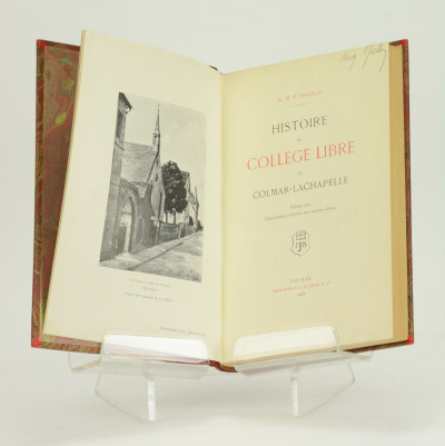 Histoire du Collège libre de Colmar-Lachapelle. Publiée par l'Association amicale des anciens élèves. 