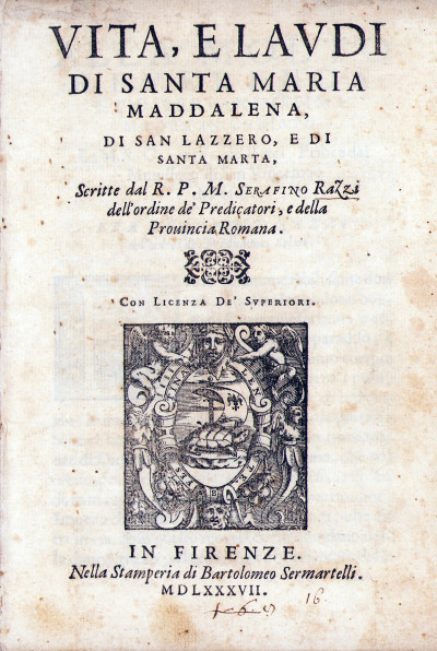 Vita, E Laudi Di Santa Maria Maddalena, Di San Lazzero, E Di Santa Marta. 