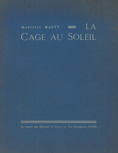 La Cage au Soleil. 