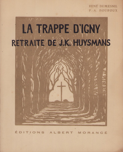 La Trappe d'Igny, retraite de J.-K. Huÿsmans. Bois de P.-A. Bouroux. 
