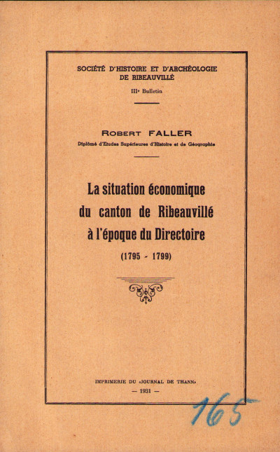 La situation économique du canton de Ribeauvillé à l'époque du Directoire (1795 - 1799). 