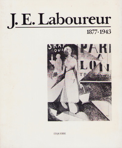 J. E. Laboureur. 1877 - 1943. Vie et oeuvre gravé. 