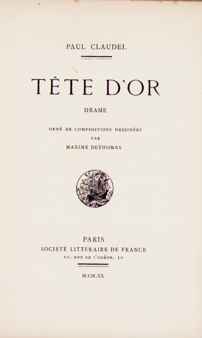 Tête d'Or. Drame orné de compositions dessinées par Maxime Dethomas. 