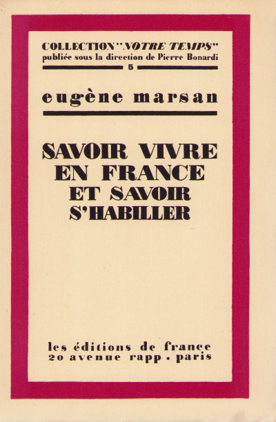 Savoir vivre en France et savoir s'habiller. 