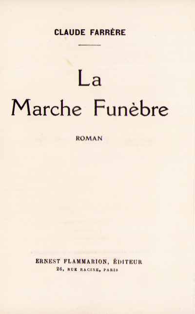 La Marche Funèbre. Roman. 