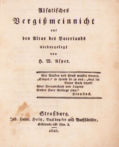 Alsatisches Vergissmeinnicht auf den Altar des Vaterlands niedergelegt von H. W. Asper. 