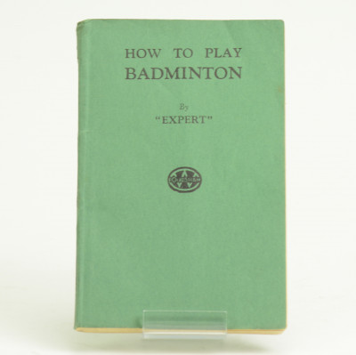 How to play badminton. By "Expert". 