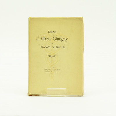 Lettres d'Albert de Glatigny à Théodore de Banville. Publiés avec une préface par Guy Chastel. 