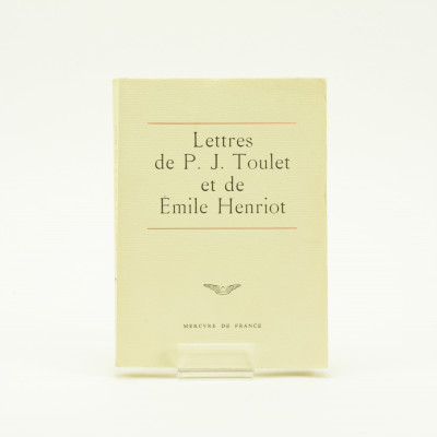 Lettres de P. J. Toulet et de Émile Henriot. 