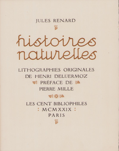 Histoires naturelles. Lithographies originales de Henri Deluermoz. Préface de Pierre Mille. 