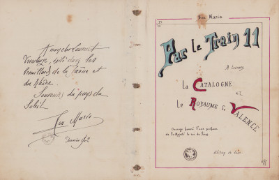 Par le Train 11. À travers la Catalogne et le Royaume de Valence. Ouvrage honoré d'une préface de Sa Majesté le roi de Siam. MANUSCRIT. 