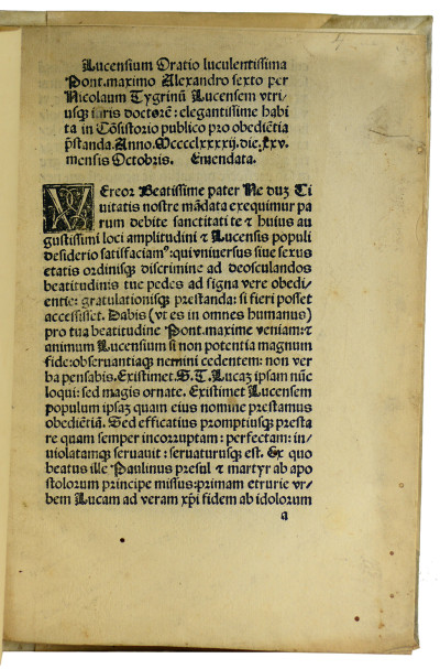 Lucensium oratio luculentissima pont. maximo Alexandro VI. per Nicolaum Tygrinum Lucensem utriusque juris doctorem : elegantissime habita in consistorio publico pro obedientia praestanda. Die xxv. octobris Mcccclxxxxii. Emendata. 