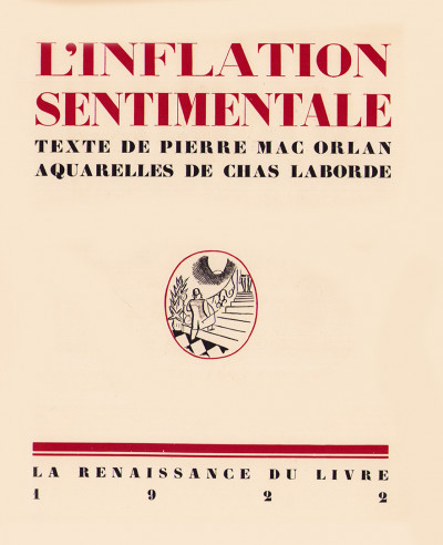 Inflation sentimentale. Texte de Pierre Mac Orlan. Aquarelles de Chas Laborde. 