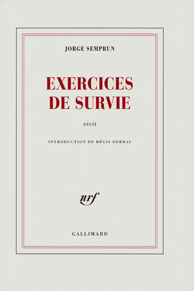 Exercices de survie. Récit. Introduction de Régis Debray. 
