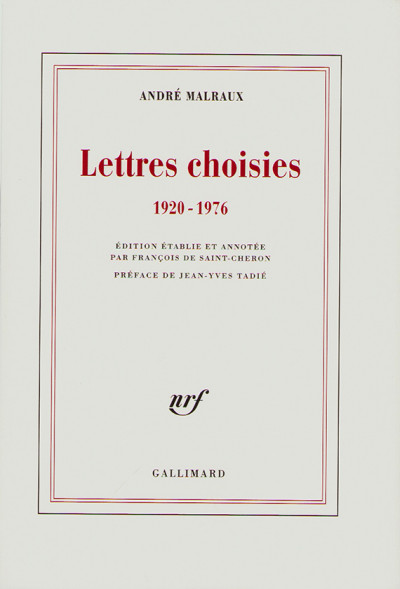 Lettres choisies. 1920 - 1976. Édition établie et annotée par François de Saint-Cheron. Préface de Jean-Yves Tadié. 
