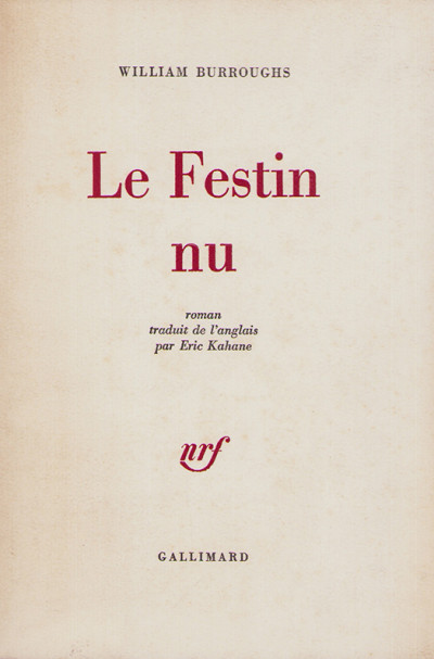 Le Festin nu. Roman traduit de l'anglais par Eric Kahane. 