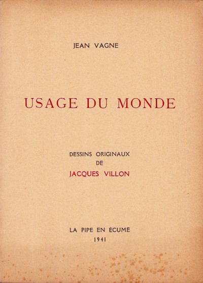 Usage du monde. Dessins originaux de Jacques Villon. 