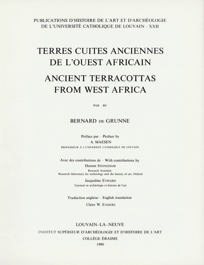Terres cuites anciennes de l'Ouest africain. Ancient terracottas from West Africa. Préface par A. Maesen. Avec des contributions de Doreen Stoneham et Jacqueline Evrard. 