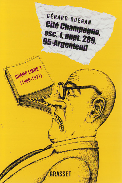  Cité Champagne, esc. i, appt. 289, 95-Argenteuil. Champ libre 1 (1968 - 1971). Montagne-Sainte-Geneviève, côté cour. Champ libre 2 (1972 - 1974). 