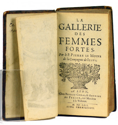 La gallerie des femmes fortes (sic). Par le P. Pierre Le Moyne de la Compagnie de Jésus. 