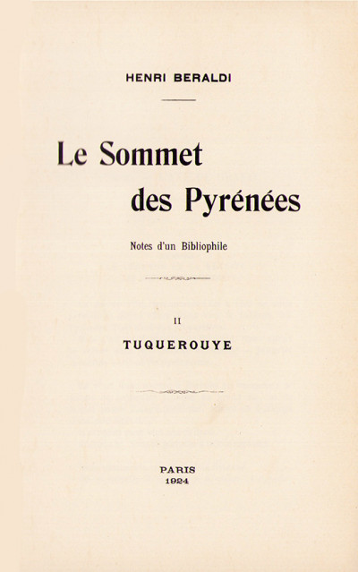 Le Sommet des Pyrénées. Notes d'un Bibliophile. II. Tuquerouye. 