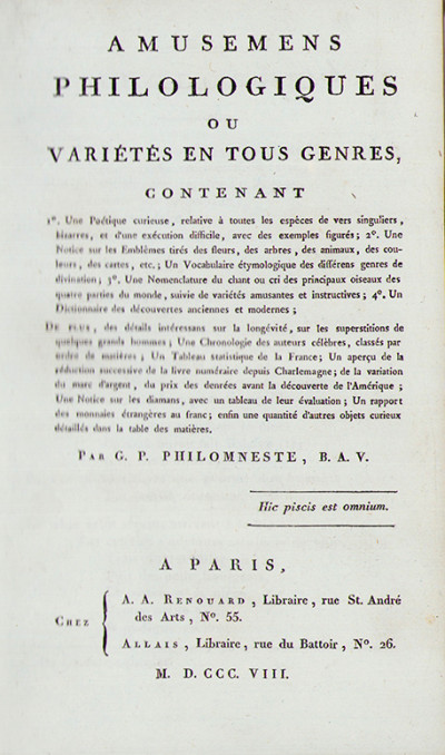 Amusements philologiques, ou variétés en tous genres. Par G. P. Philomneste, B. A. V. 
