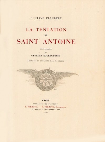 La tentation de Saint-Antoine. Compositions de Georges Rochegrosse gravées en couleurs par E. Decisy. 