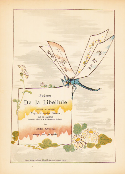 Poèmes de la Libellule. Traduits du japonais d'après la version littérale de M. Saionzi par Judith Gautier. Illustrés par Yamamoto. 