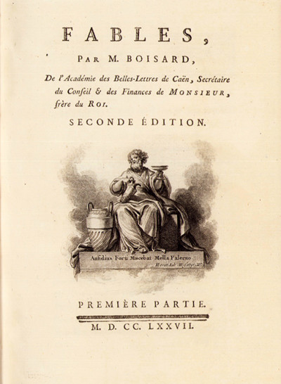 Fables, par M. Boisard, de l'Académie des Belles Lettres de Caen, Secrétaire du Conseil & des Finances de Monsieur, frère du Roi. Seconde édition. 